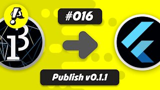 Ep. 016 - Publishing v0.1.1 | Flutter Processing