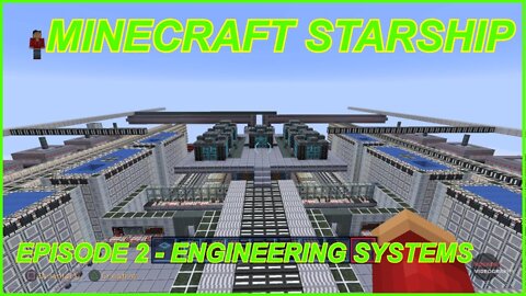 Minecraft Starship - Episode 2 Engineering Systems