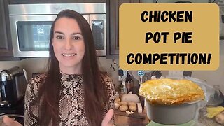 Chicken Pot Pie Competition!