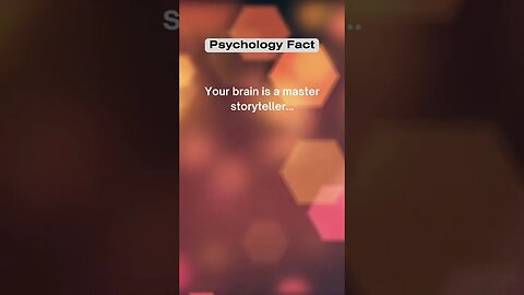 Your brain is a master storyteller #shorts #facts #psychologyfacts