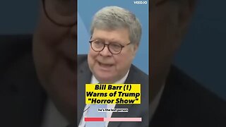 Bill Barr WARNS of Trump ‘CHAOS #shorts