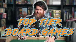 TOP TIER BOARD GAMES | A CaptainCon 2024 Playlist