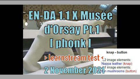 EN-DA 1.1 X Musée d'Orsay Pt.1 | w/ phonk backing track | 2 November 2021