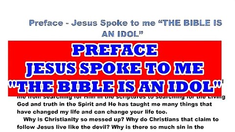 PREFACE, JESUS SPOKE TO ME THE BIBLE IS AN IDOL