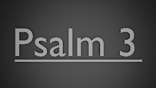 Psalm 3 (ASV 1901)