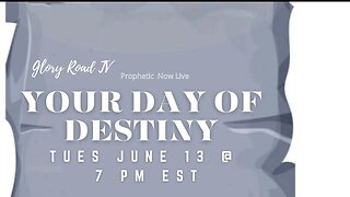 Glory Road TV Prophetic Word- Your Day of Destiny