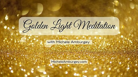 Golden Light Meditation