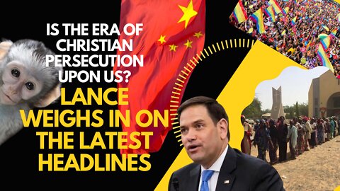 Is the Era of Christian Persecution upon us? | Lance Wallnau