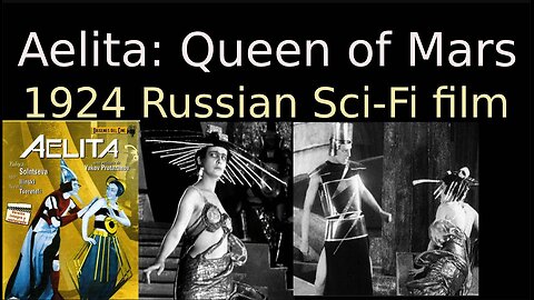 Aelita: Queen of Mars (1924 Russian Silent Sci-Fi film)