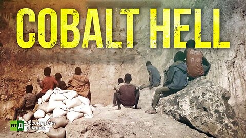 Cobalt Hell | RT Documentary