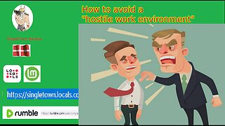 How to aviod a " hostile work Enviroment "