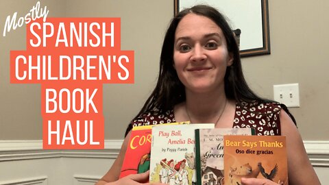 Spanish Children's Book Haul