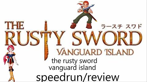 The rusty sword vanguard island speedrun review