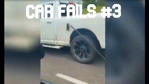 CAR FAILS #3