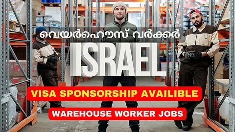 Warehouse Worker Jobs in Israel with Visa Sponsorship