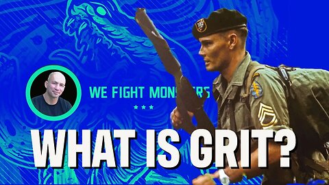 What is Grit? A conversation with a Green Beret