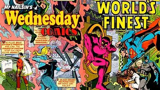 Mr Nailsin's Wednesday Comics: World's Finest 256