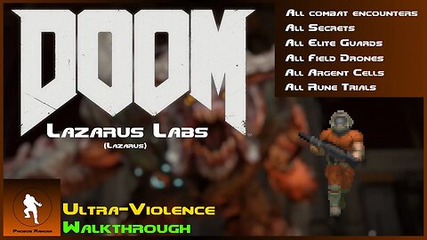 DOOM (2016) - Lazarus Labs (Lazarus) UV 100% Walkthrough