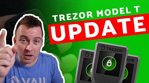 NEW UPDATE!!! Update Trezor Model T