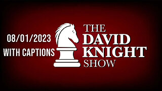 The David Knight Show - 08/01/2023 - Archer Speaks, 1Paul Refers Fauci to DOJ, Guest James Bovard