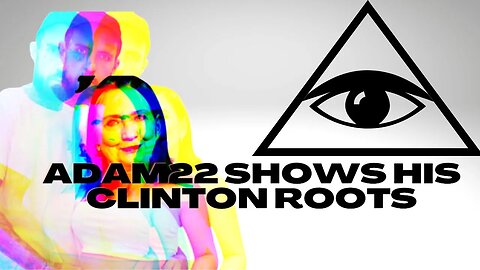 Adam22 Show His Clinton Roots (No Accountability and Victimization) By Swervin News