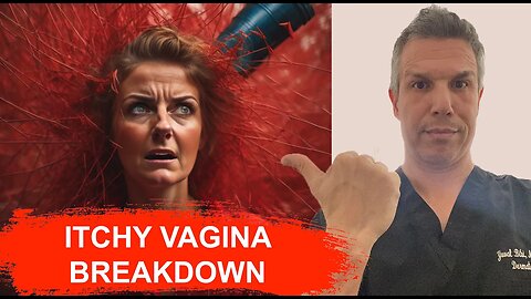 Itchy vagina breakdown