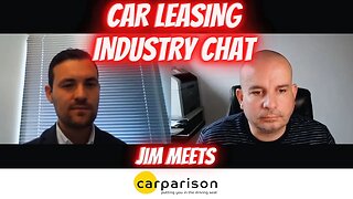 Car Leasing Industry Chat with Carparison Leasing