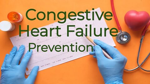Congestive Heart Failure Prevention