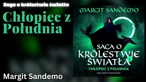 Chłopiec z Południa, Cykl: Saga o Królestwie Światła (tom 6) - Margit Sandemo | Audiobook PL