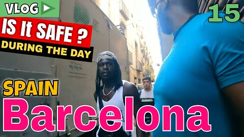 BARCELONA SPAIN - Catalonia Spain, Walking Tour of Barcelona vlog || Is Barcelona Safe During The Day❓ - Spain vlog #15