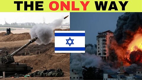 The only way Israel Hamas war will END