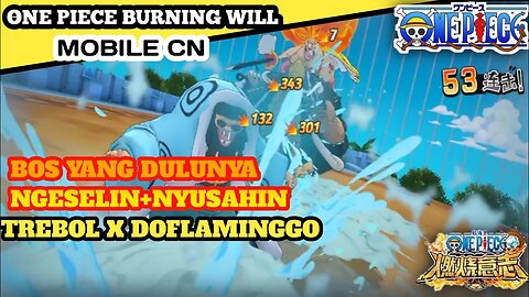 Trick Bos Trebol X Doflaminggo | 2X Trebol Solo | "One Piece Burning Will Mobile"