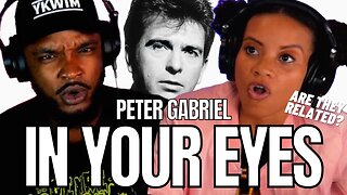 *PHIL COLLINS BROTHER* 🎵 PETER GABRIEL - IN YOUR EYES - REACTION