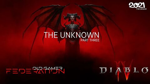 Diablo IV | PART 3 | THE UNKNOWN