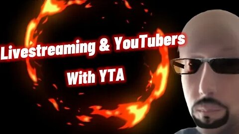 Livestreaming and YouTubers with YTA #youtubeasylum #yta #drama #youtubers #livestreaming #youtube