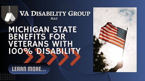 Michigan Benefits for 100% VA Disability