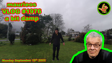 maurieos VLOG #1976 a bit damp