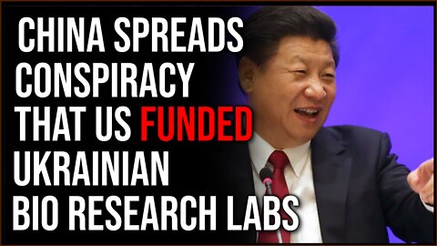 China Pushes Theory That Ukrainian Labs Are Funded By US