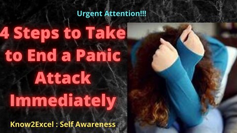 4 Steps to Take to End a Panic Attack Immediately