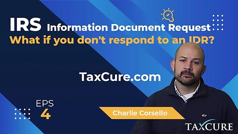 IRS Information Document Request (Form 4564) & Non-Response Consequences From Former IRS Employee