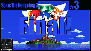 Sonic The Hedgehog 3 Playthrough | Part 3 [FINAL]