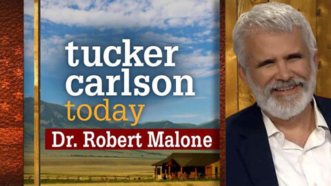 Dr. Robert Malone joins 'Tucker Carlson Today'