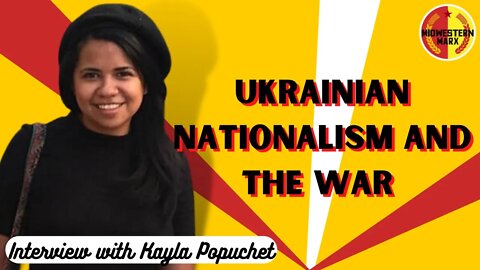 Kayla Popuchet | Ukrainian Nationalism, the War, and Censorship
