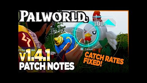 Increased Catch Rates FIXED in Palworld Patch V 1.4.1