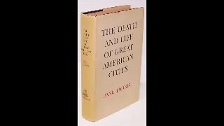 The Death and Life of Great American Cities by Jane Jacobs 1 of 2