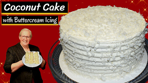 Moist & Delicious Coconut Cake from Scratch, How We Ice a Layer Cake, Inspirational Thought