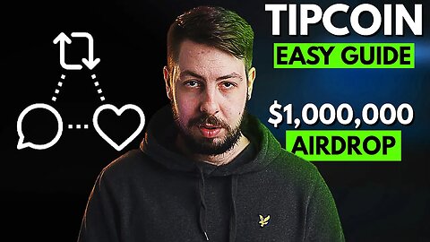 How to Claim $1,000,000 Airdrop - TIPCOIN