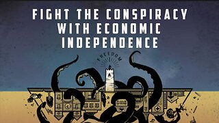 Fighting For Liberty: Economic Independence