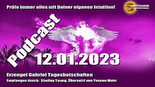 Erzengel Gabriel Tagesbotschaften – 12.01.2023 + Podcast