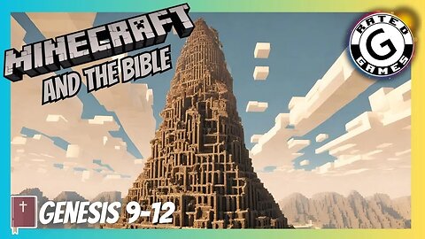 Minecraft and the Bible - Genesis 9-12 ⛏️📖